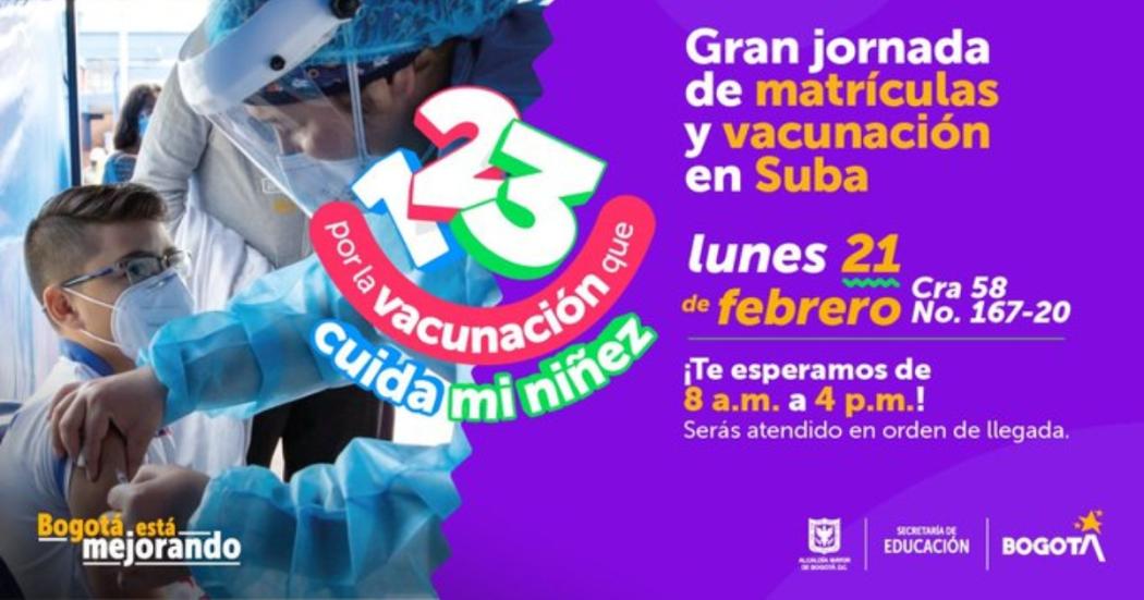Jornada de matrículas y vacunación en Suba: hora, fecha y más.