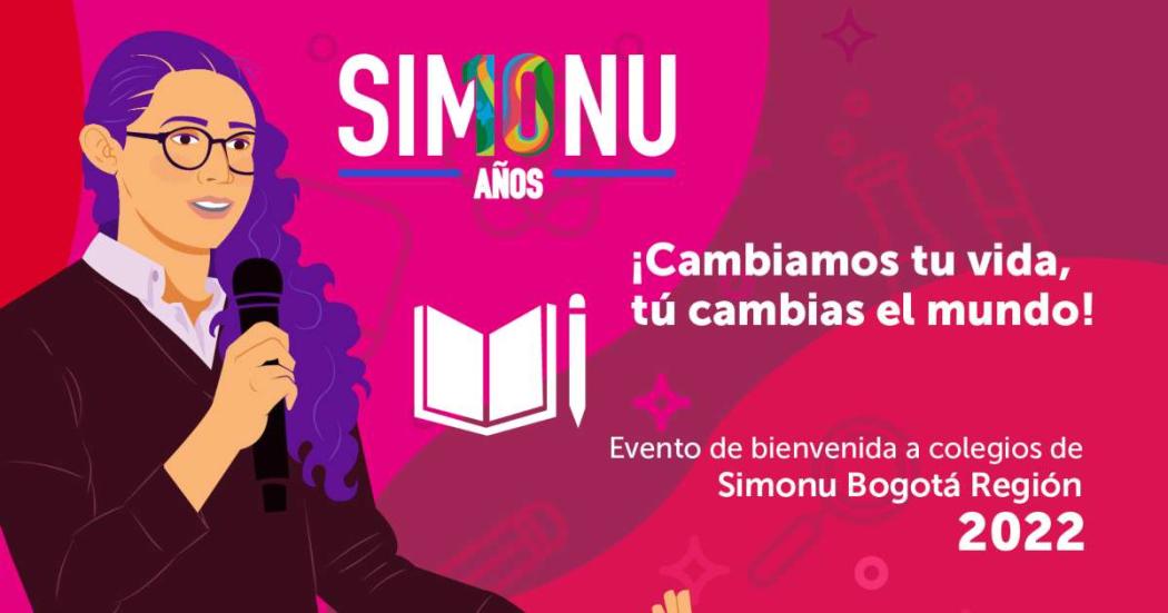 Evento de bienvenida a colegios que harán parte de Simonu Bogotá 2022 