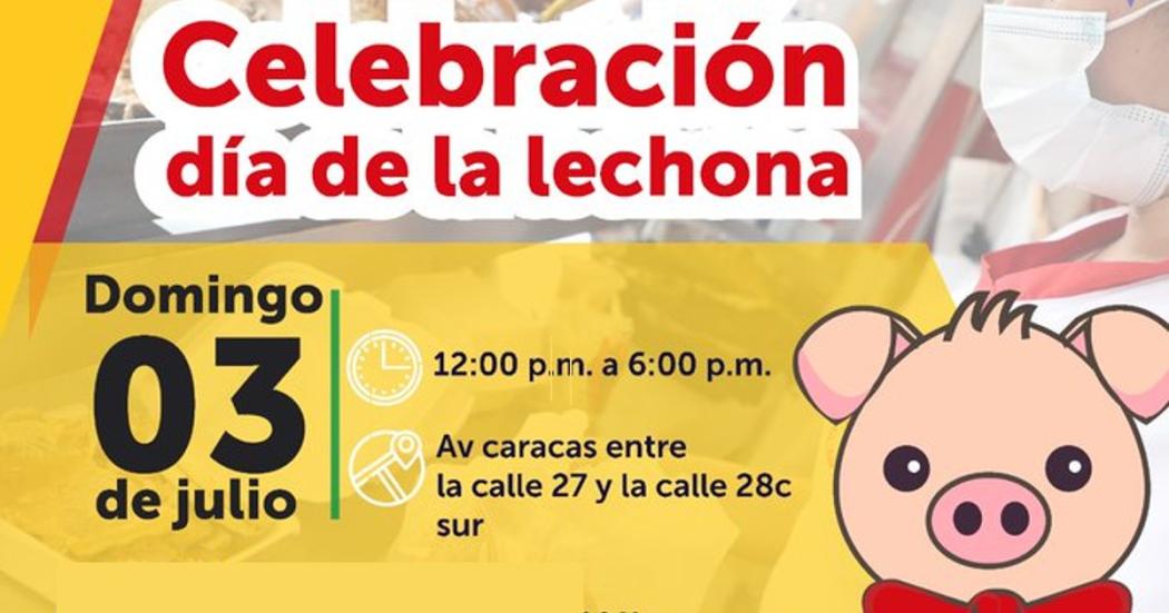 Celebración del día de la lechona el 3 de julio en Rafael Uribe Uribe
