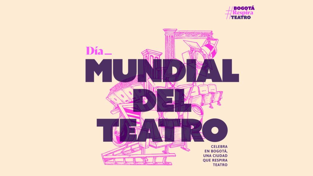 Programación del Día Internacional del Teatro en Bogotá 