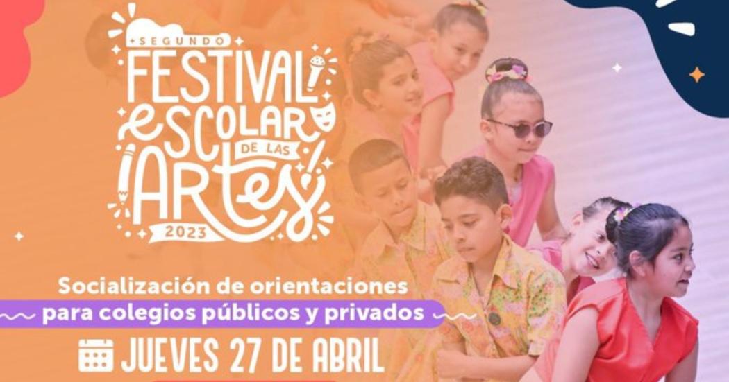 Evento para conocer los detalles del Festival Escolar de las Artes 