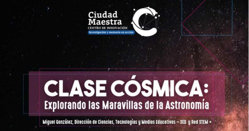 Clase cósmica gratuita para docentes de Bogotá este 9 de mayo 