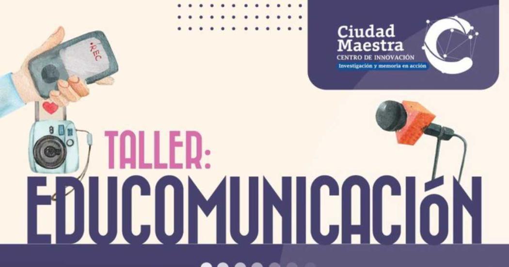 18 de mayo: Taller de 'Educomunicación' para docentes de Bogotá 