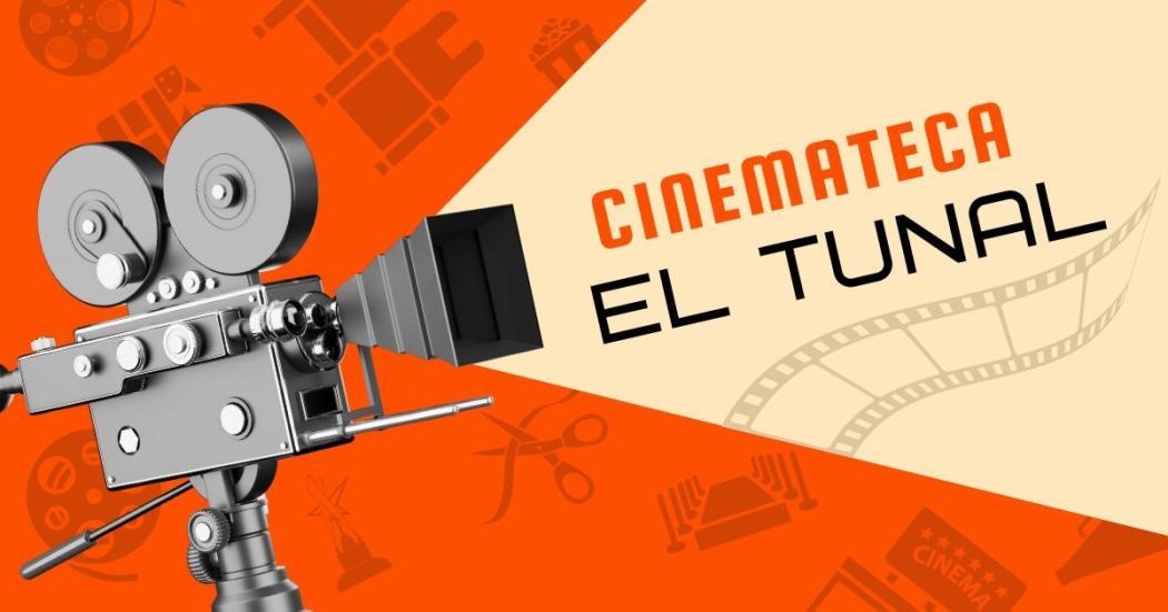 Programación de Cinemateca El Tunal para el 8, 9 y 10 de septiembre 
