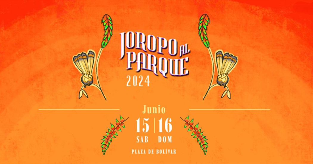 Joropo al Parque 2024 y la programación completa en Bogotá 