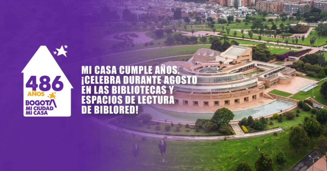Cumpleaños en Bogotá 6 de agosto 2024 con BibloRed 