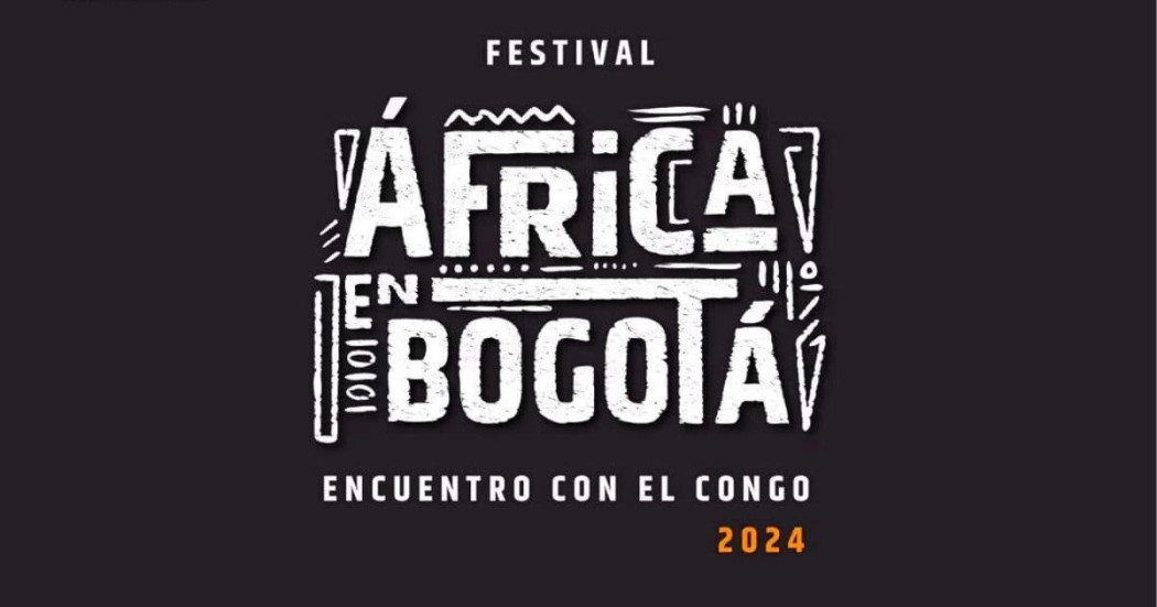 Planes en Bogotá con Festival África En Bogotá 2024