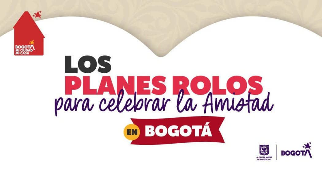 Planes en Bogotá para celebrar la Amistad 2024 