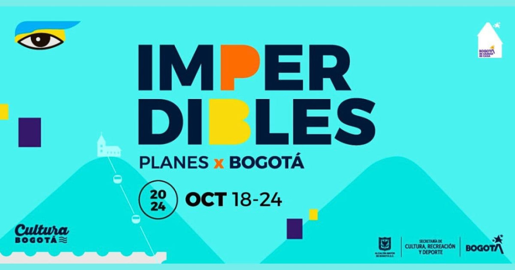 Planes en Bogotá eventos imperdibles en Bogotá del 18 al 24 de octubre