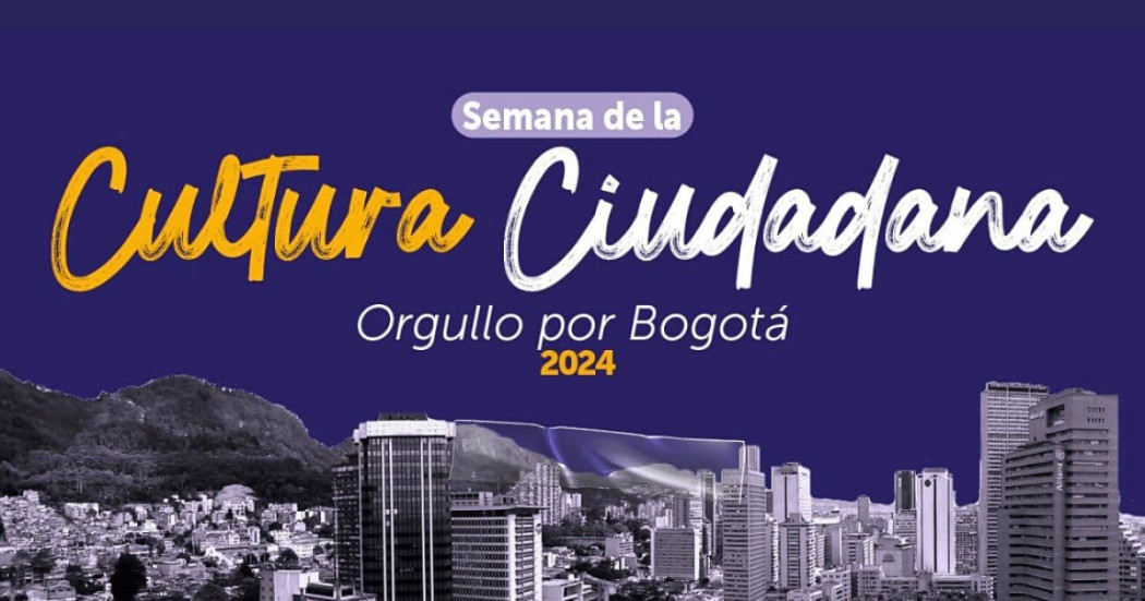 Planes en Bogotá con Semana de la Cultura Ciudadana 2024 