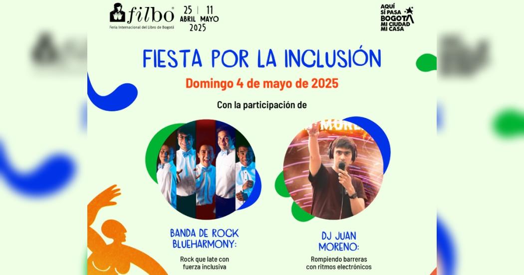 Planes Bogotá FILBo 2025 concierto Fiesta por la inclusión 4 de mayo