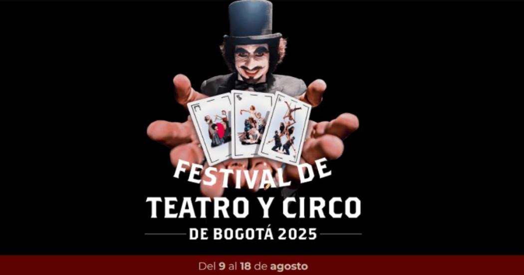 Asiste gratis al Festival Teatro y Circo de Bogotá 9 al 18 de agosto 