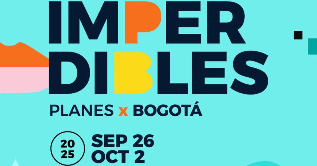 Pieza gráfica de Los Imperdibles en Bogotá.