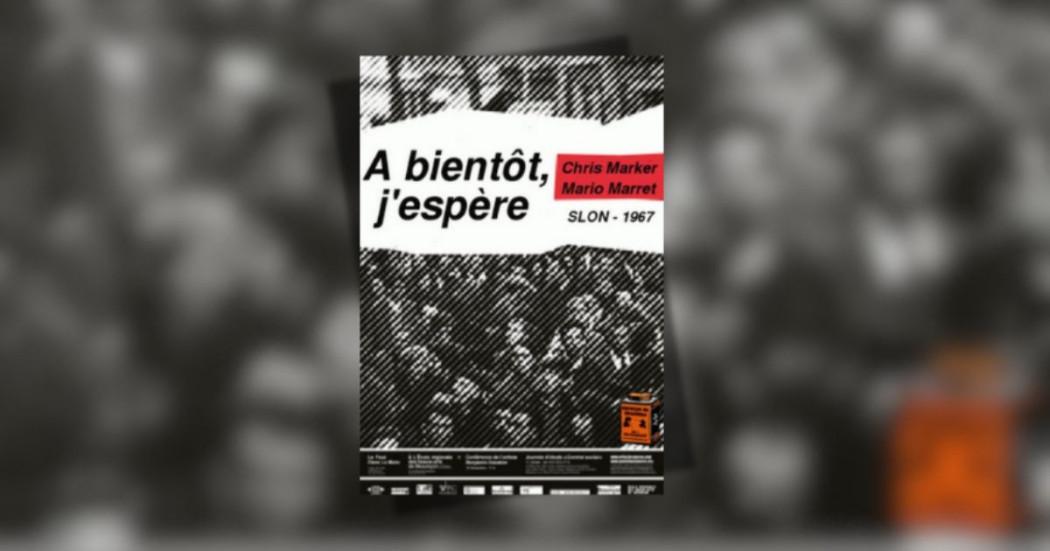 Imagen de afiche Hasta pronto, espero (Dir. Chris Marker, Mario Marret, 1967) 