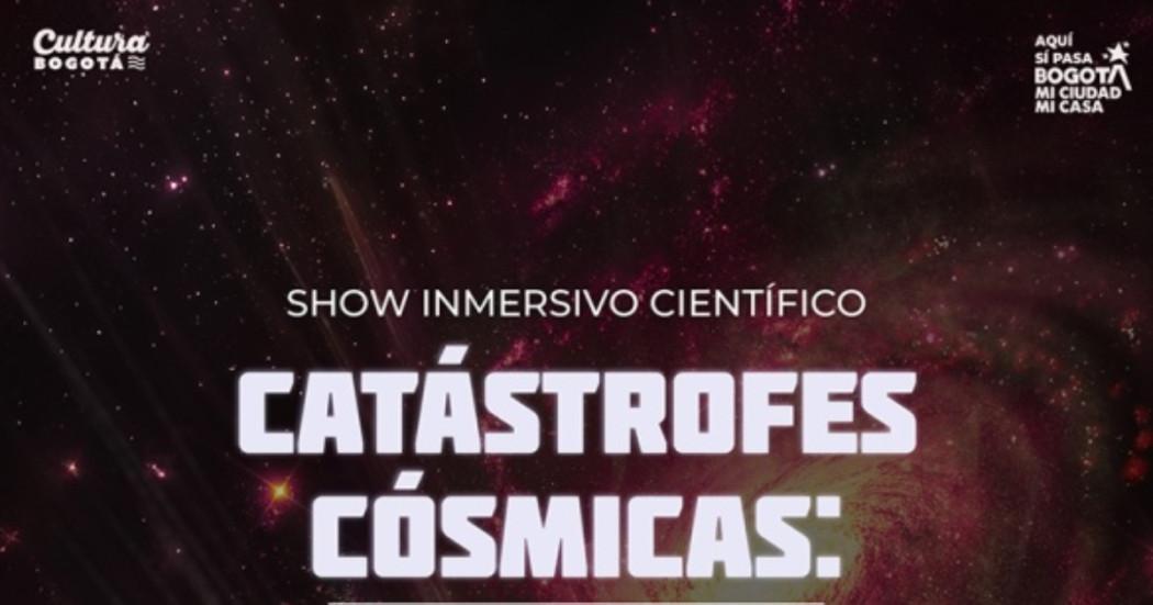 Imagen gráfica relacionada con el show inmersivo Catástrofes Cósmicas en el Planetario de Bogotá