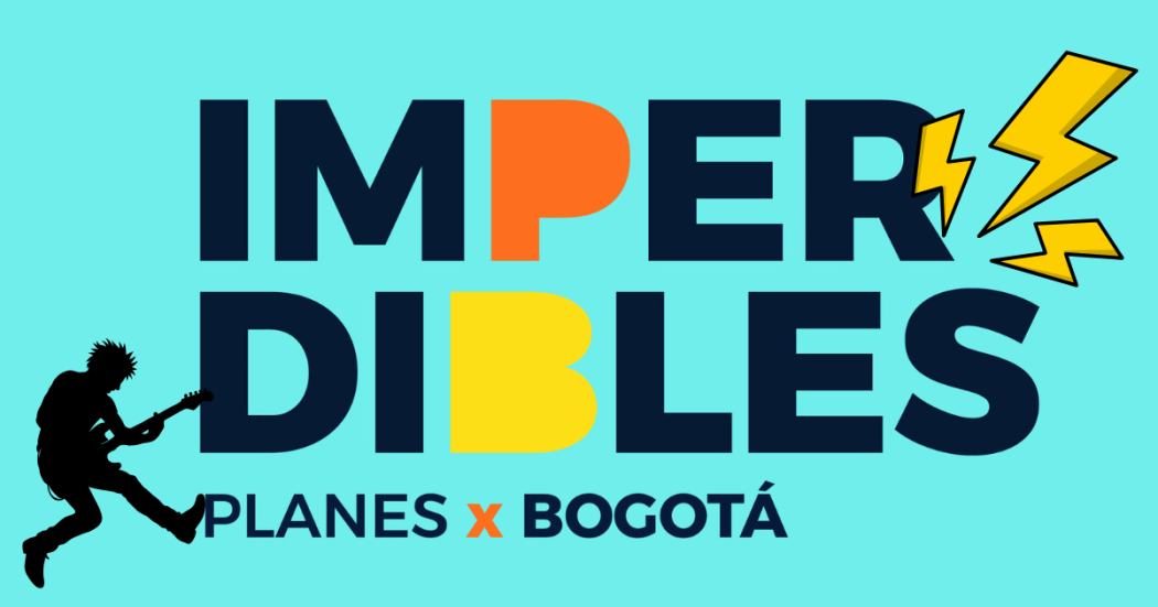 Imagen en letras Imperdibles Bogotá con animaciones de hombre tocando guitarra y rayos amarillos 