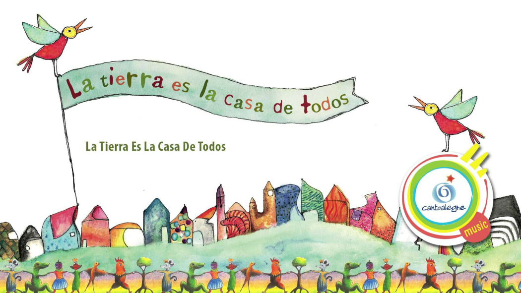 La tierra es la casa de todos: canciones le cantan al planeta Tierra, a los animales, a la lluvia, a la Luna y al Sol.
