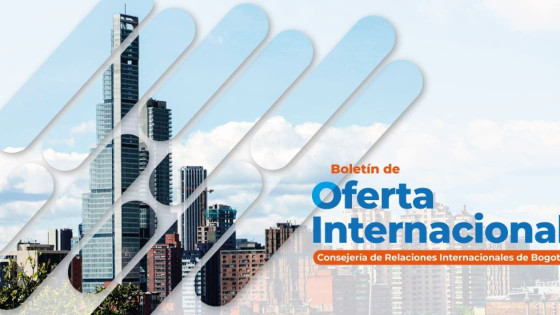 Convocatorias en Bogotá: postúlate a las oportunidades internacionales