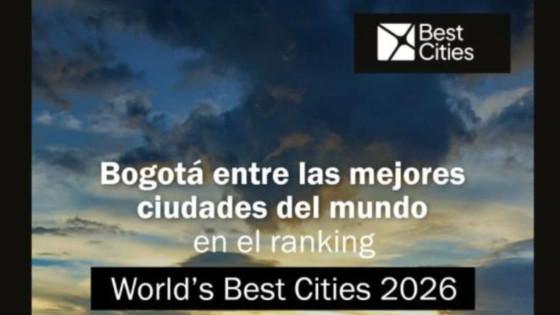 Bogotá capital de Colombia en top 8 ranking World’s Best Cities 2026