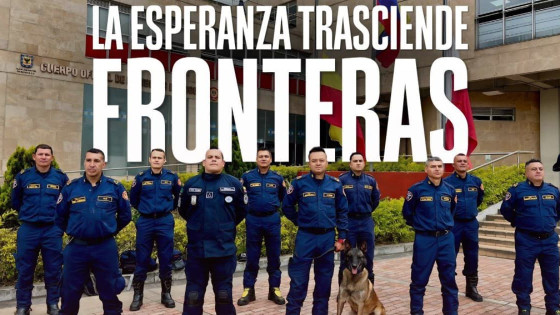 Rescatistas de los Bomberos de Bogotá: "La esperanza trasciende fronteras".