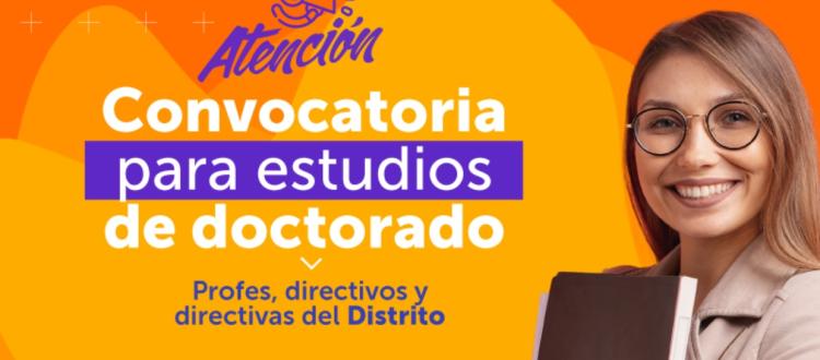 Convocatoria para realizar estudios doctorales para profes de Bogotá