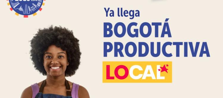 Inscripciones abiertas para el programa Bogotá Productiva Local 