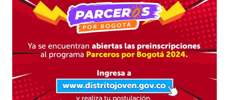 Preinscripciones abiertas para Parceros por Bogotá 2024 