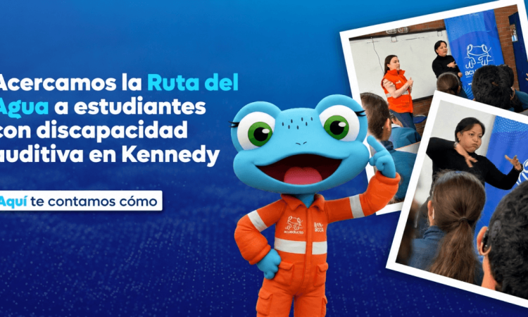 Imagen gráfica con el texto: Acercamos la ruta del agua a estudiantes con discapacidad auditiva en Kennedy 