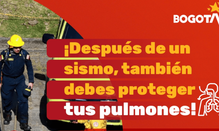 Pieza gráfica informativa con un bomberos junto a un vehículo de emergencia y un texto informativo que dice:. ´¡Después de un sismo, también debes proteger tus pulmones!´.