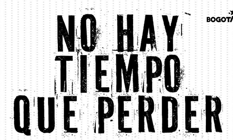 Pieza gráfica que dice "No hay tiempo que perder".