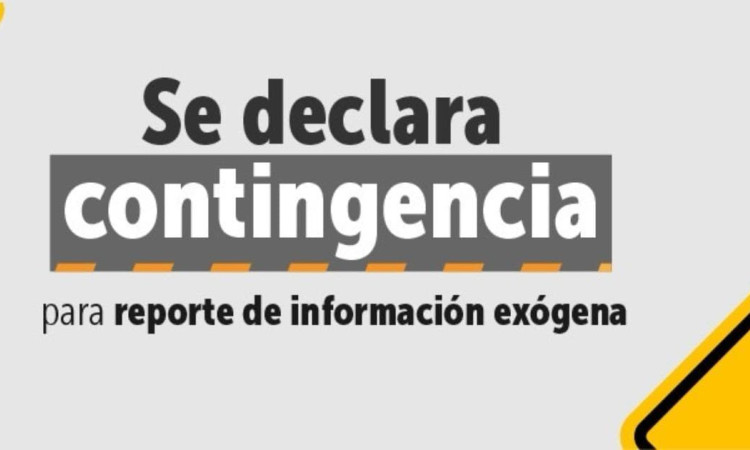 Pieza con información sobre la contingencia para reportar información exógena