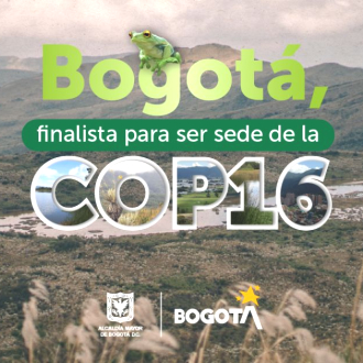 Bogotá, ciudad candidata para ser sede de la COP16 en octubre 2024 | Bogota .gov.co