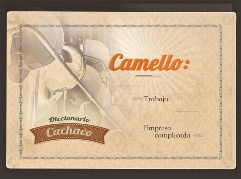 Pieza gráfica del diccionario cachaco que describe la palabra camello.