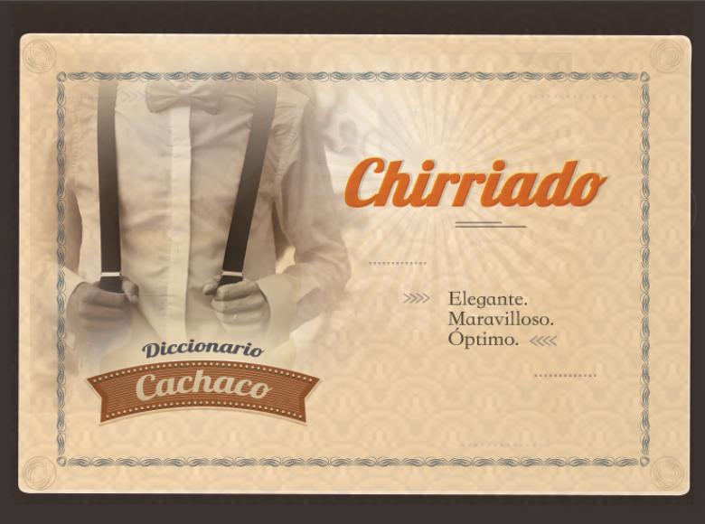 Pieza gráfica del diccionario cachaco que describe la palabra chirriado.