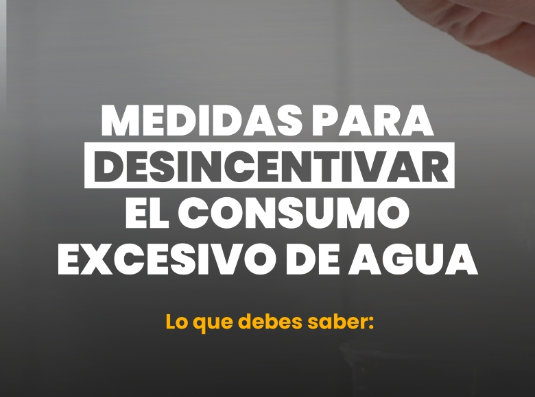 La medida establece la figura del desincentivo mediante un cobro adicional en el servicio de Acueducto. Conoce más aquí 👉🏻