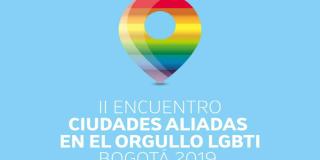 Encuentro de la Unión de Ciudades Capitales Iberoamericanas (UCCI) aliadas en el Orgullo LGBTI