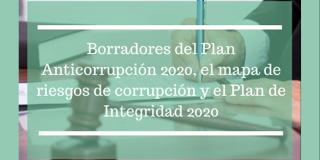 En cumplimiento de las normas (Decreto Nacional 124 de 2016 y su guía), se pone a disposición de la ciudadanía los borradores del Plan...