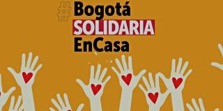 Bogotá Solidaria en Casa se sume a los planes de alivio en pago de impuestos para quienes vivimos Bogotá.