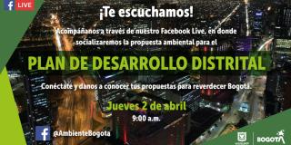 Invitación a través de Facebook Live socialización propuesta ambiental en el Plan de Desarrollo 2020 - 2024