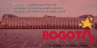 Directiva 003: Manual urgencia manifiesta por COVID-19 en Bogotá