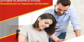 Jornada académica virtual 'Actualización en Impuestos Territoriales'