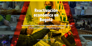  To ensure a gradual, progressive and safe reopening, the platform https://bogota.gov.co/reactivacion-economica/ was created