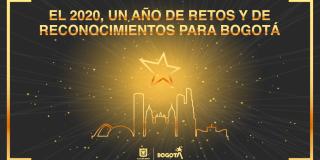 El 2020, un año de retos y de reconocimientos para Bogotá 