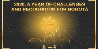 2020, a year of challenges and recognition for Bogotá
