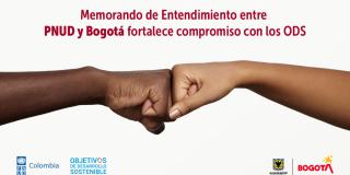 Memorando de Entendimiento entre PNUD y Bogotá fortalece compromiso con los ODS