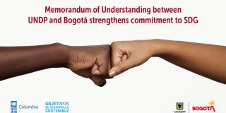 Memorandum of Understanding between UNDP and Bogotá strengthens the SDGs