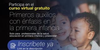 La Secretaría de Desarrollo Económico (SDE) invita a todos los ciudadanos a inscribirse en el curso virtual gratuito de primeros auxilios con énfasis en la primera infancia.