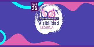 Reconocer los derechos de las mujeres lesbianas en Bogotá, es también cuidar a las que nos cuidan.