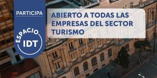 Exposiciones, charlas y ponencias se darán encuentro en el primer “ESPACIO IDT”, un espacio creado para fortalecer y dinamizar a todos los actores en el turismo. Foto: IDT.