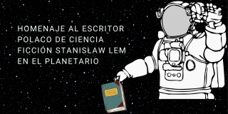 Afiche Embajada de Polonia organiza homenaje al escritor polaco que vio el futuro, Stanisław Lem, en el Planetario de Bogotá. Foto: Alcaldía de Bogotá. 